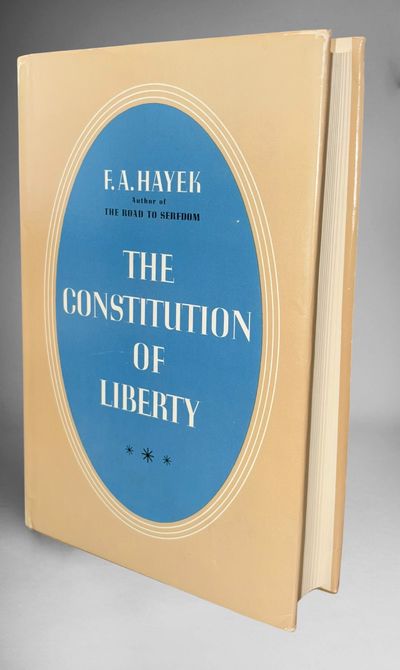 The Constitution of Liberty by F.A. Hayek | Search for rare