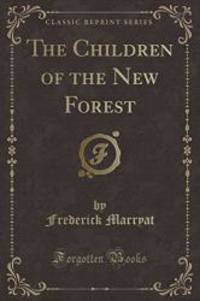 image of The Children of the New Forest (Classic Reprint)