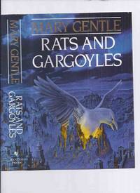 Rats and Gargoyles, Book 1 of the Rat Lords Trilogy ---by Mary Gentle -a Signed Copy ( Volume One )