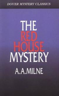 The Red House Mystery by A. A. Milne - 2010