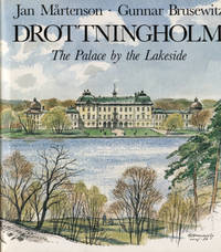 DROTTNINGHOLM - THE PALACE BY THE LAKESIDE.