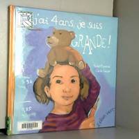 J AI 4 ANS, JE SUIS GRANDE ! by Michel Piquemal et CÃ©cile Geiger - 2009