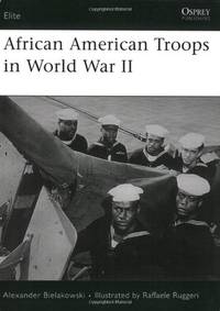 African American Troops in World War II (Elite, 158)