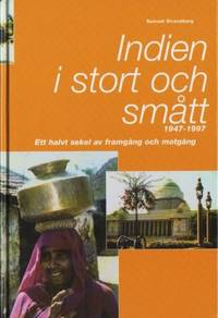 Indien i stort och smått 1947-1997. Ett halvt…
