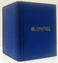 GLIMPSES: OF PLACES AND PEOPLE AND THINGS. EXTRACTS FROM PUBLISHED CORRESPONDENCE AND OTHER WRITINGS, 1861-1866 by Geo. C Smithe - First Edition - 1887 - from Nick Bikoff, Bookseller (SKU: 16414)