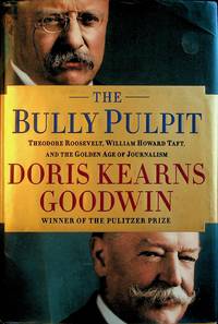 cover of The Bully Pulpit