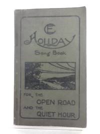 C.E. Holiday Song Book For The Open Road and Quiet Hour