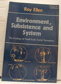 Environment, subsistence and system. The ecology…