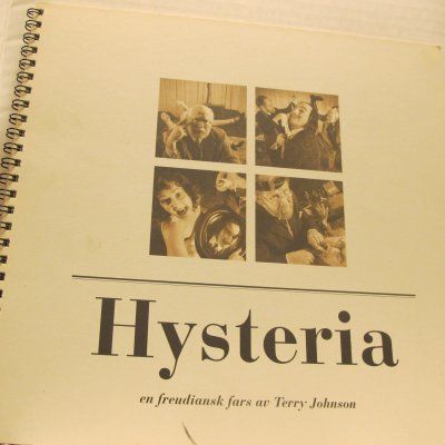 Hysteria. En freudiansk fars av Terry Johnson.
