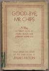 Good-bye, Mr. Chips: A Play in Three Acts (Goodbye)