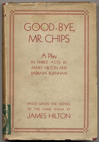 Good-bye, Mr. Chips: A Play in Three Acts (Goodbye)