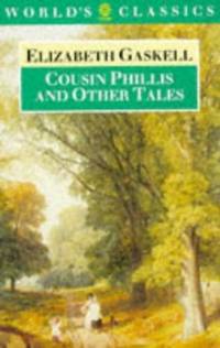 Cousin Phillis and Other Tales (World's Classics)
