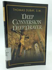 DEEP CONVERSION / DEEP PRAYER