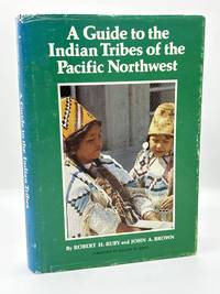 A Guide to the Indian Tribes of the Pacific Northwest