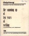 The summing up of ten years of writing (reminiscences and reflections). Translated from the Vietnamese by X. H.