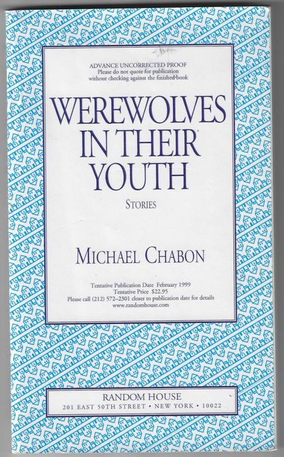 Werewolves in Their Youth: Stories (Advance Uncorreted Proof)