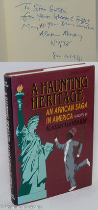 A haunting heritage; an African saga in America, a novel