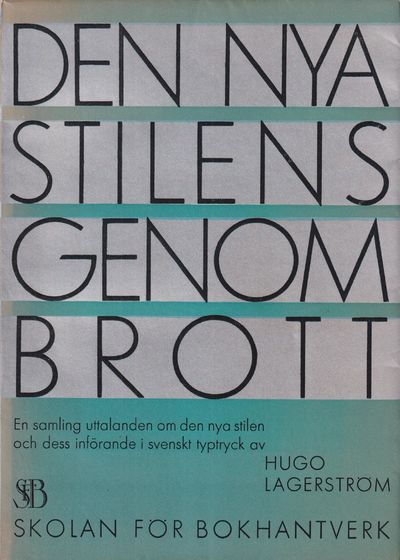 Den nya stilens genombrott. En samling uttalanden…