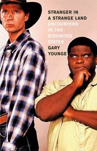 Stranger in a Strange Land : Encounters in the Disunited States