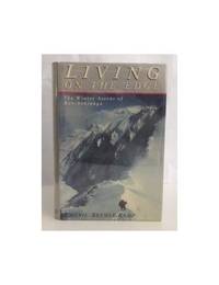 Living on the Edge: The Winter Ascent of Kanchenjunga by Bremer-Kamp, Cherie