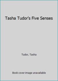 Tasha Tudor's Five Senses by Tudor, Tasha | Paperback | 1978 | Grosset ...