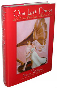 One Last Dance: It's Never Too Late To Fall In Love