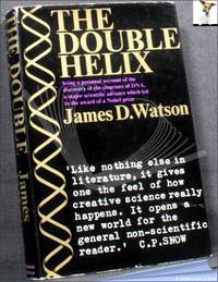 The Double Helix: A Personal Account of the Discovery of the Structure of DNA by James D. Watson - 1968