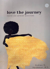 love the journey: Poetry and Artwork Selections