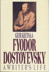 Fyodor Dostoyevsky: A Writer's Life by Geir Kjetsaa - 1st Edition - 1987 - from Chris Hartmann, Bookseller (SKU: 026859)