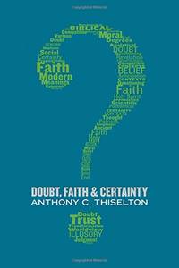 Doubt, faith, and Certainty