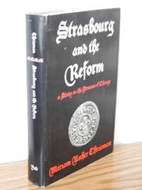 Strasbourg and the Reform.  A Study in the Process of Change