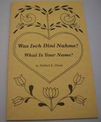 image of Was Isch Dini Nahme?/What Is Your Name?