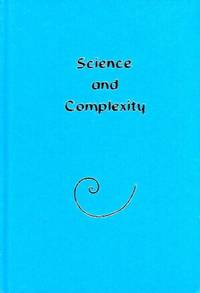 Science and Complexity: Proceedings of an Interdisciplinary IBM Conference, London, February 1985 by Sara (Ed) Nash - First Edition Thus. First Printing - 1985 - from Round Table Books, LLC (SKU: 3834)
