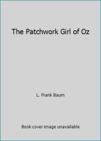 The Patchwork Girl of Oz