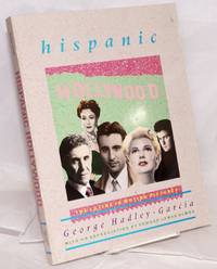 Hispanic Hollywood; the Latins in motion pictures