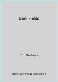 Dark Fields