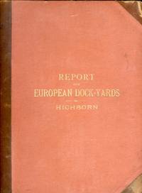 cover of REPORT ON EUROPEAN DOCK-YARDS