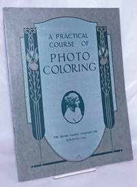 A Practical Course of Photo Coloring: General instructions