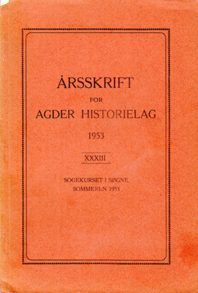 (AGDER) Årsskrift for Agder historielag. 1953.…