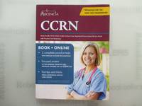 CCRN Study Guide 2022-2023: Adult Critical Care Registered Nurse Exam Review Book with Practice...