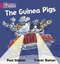 The Guinea Pigs: A humorous story about two guinea pigs that escape from their cage. (Collins Big...