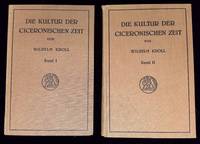 Die Kultur der Ciceronischen Zeit: I--Politik und Wirtschaft; and II--Religion, Gesellschaft,...