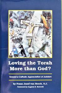 image of Loving the Torah More Than God? Toward a Catholic Appreciation of Judaism