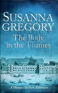 image of The Body In The Thames: 6 (Adventures of Thomas Chaloner)