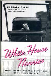 White House Nannies: True Tales from the Other Department of Homeland Security