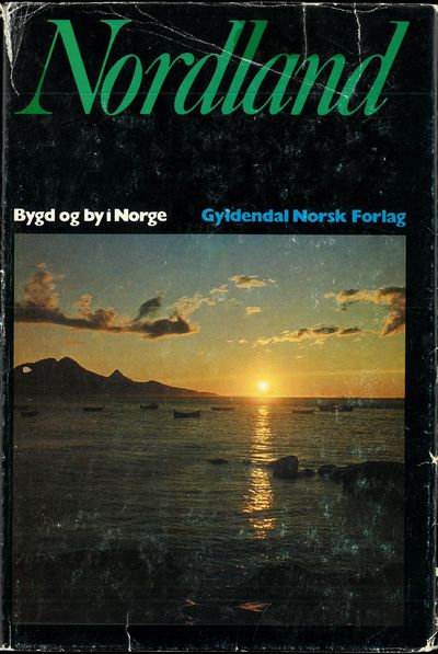 Bygd og by i Norge. Nordland. Under redaksjon av…