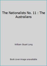 The Nationalists No. 11 : The Australians