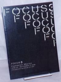 image of Focus 3: Cameron Martin, June 25-September 17, 2006, Philbrook Museum of Art