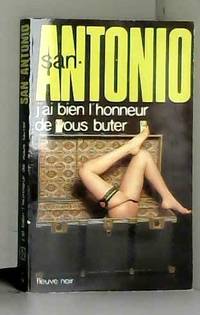 J AI BIEN HONNEUR DE VS BUTER by SAN-ANTONIO - 1984