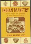 Indian Basketry: Forms, Designs, and Symbolism of Native American Basketry